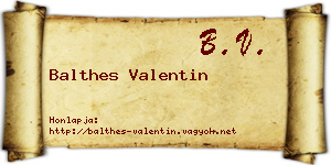 Balthes Valentin névjegykártya